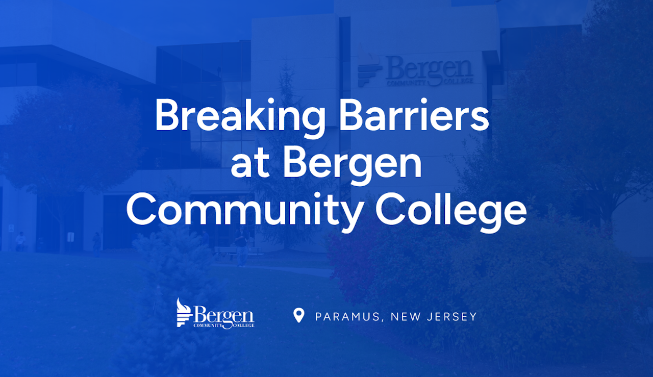 Breaking Barriers at Bergen Community College_Blog